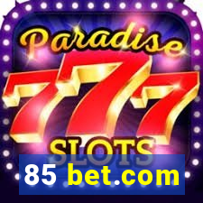 85 bet.com